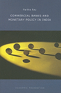 Commercial Banks and Monetary Policy in India