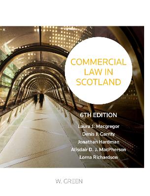 Commercial Law in Scotland - Macgregor, Laura, and Garrity, Denis, and Hardman, Jonathan
