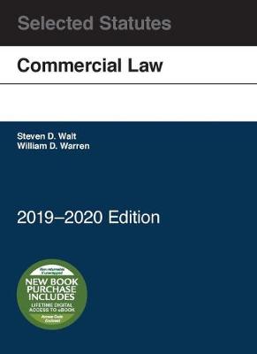 Commercial Law, Selected Statutes, 2019-2020 - Warren, William D., and Walt, Steven D.