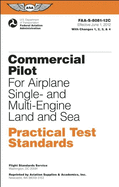 Commercial Pilot Practical Test Standards for Airplane Single- And Multi-Engine Land and Sea: FAA-S-8081-12c