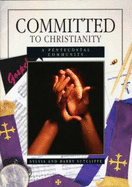 Committed to Christianity: Pentecostal Community