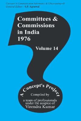 Committees and Commissions in India Vol. 14: 1976 - Kumar, Virendra