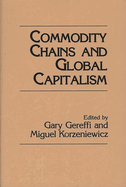 Commodity Chains and Global Capitalism