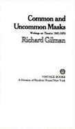 Common and Uncommon Masks: Writings on Theatre 1961-1970
