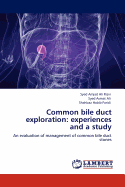 Common bile duct exploration: experiences and a study