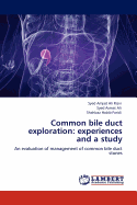 Common Bile Duct Exploration: Experiences and a Study