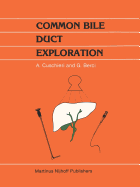 Common Bile Duct Exploration: Intraoperative Investigations in Biliary Tract Surgery