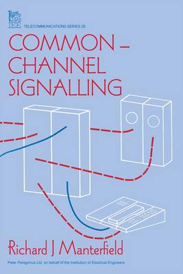 Common-Channel Signalling - Manterfield, Richard J