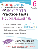 Common Core Assessments and Online Workbooks: Grade 6 Language Arts and Literacy, Parcc Edition: Common Core State Standards Aligned