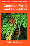 Common Ferns and Fern Allies