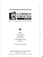 Common ground : CHI 96 : Conference on Human Factors in Computing Systems April 13-18, 1996 Vancouver, British Columbia, Canada - Tauber, M. J., and Association for Computing Machinery