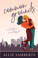 Common Grounds: A Romantic Comedy