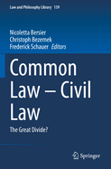 Common Law - Civil Law: The Great Divide?