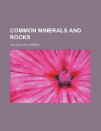 Common Minerals and Rocks