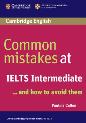 Common Mistakes at IELTS Intermediate - Cullen, Pauline