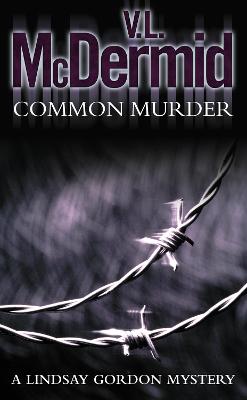 Common Murder - McDermid, V. L.