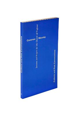 Common Worship Collects and Post Communions in Contemporary Language - 