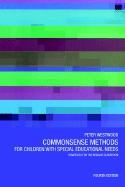 Commonsense Methods for Children with Special Educational Needs - Westwood, Peter