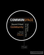 Commonspace: Beyond Virtual Community - Surman, Mark, and Wershler-Henry, Darren, and Surham, Mark