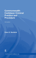 Commonwealth Caribbean Criminal Practice and Procedure