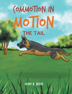 Commotion in Motion: The Tail