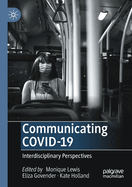 Communicating Covid-19: Interdisciplinary Perspectives