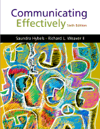 Communicating Effectively with Free Testprep and Communication Concepts Video CD-ROM - Hybels, Saundra, and Weaver II, Richard L