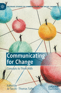 Communicating for Change: Concepts to Think with