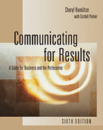 Communicating for Results: A Guide for Business and the Professions (Non-Infotrac Version)