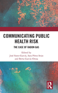 Communicating Public Health Risk: The Case of Radon Gas