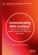 Communicating with Families: Taking the Language of Mental Health from Research to Practice