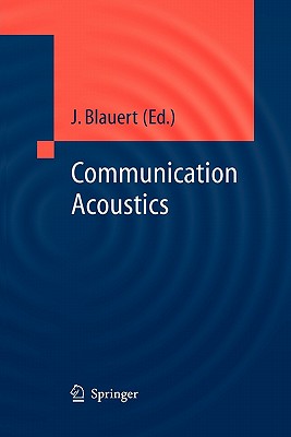 Communication Acoustics - Blauert, Jens (Editor)