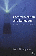 Communication and Language: A Handbook of Theory and Practice
