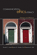 Communication Ethics Literacy: Dialogue and Difference