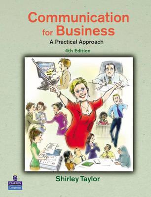 Communication for Business: A Practical Approach - Taylor, Shirley