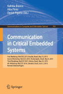 Communication in Critical Embedded Systems: First Workshop, Wocces 2013, Braslia, Brazil, May, 10, 2013, Second Workshop, Wocces 2014, Florianpolis, Brazil, May 9, 2014, Third Workshop, Wocces 2015, Vitria, Brazil, May 22, 2015, 4th Workshop, Wocces...