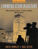 Communication in History: Technology, Culture, and Society: International Edition
