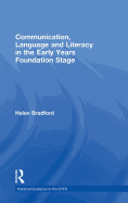 Communication, Language and Literacy in the Early Years Foundation Stage