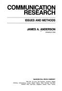 Communication Research: Issues and Methods - Anderson, James A, and Anderson, J