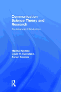 Communication Science Theory and Research: An Advanced Introduction