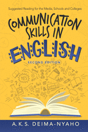 Communication Skills in English: Suggested Reading for the Media, Schools and Colleges