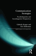 Communication Strategies: Psycholinguistic and Sociolinguistic Perspectives