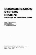Communication Systems Design: Line-Of-Sight and Tropo-Scatter Systems - Panter, Philip F