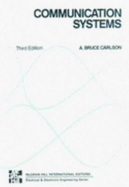Communication Systems: Introduction to Signals and Noise in Electrical Communication - Carlson, A. Bruce