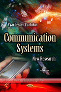 Communication Systems: New Research