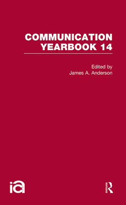 Communication Yearbook 14 - Anderson, James A, Jr. (Editor)