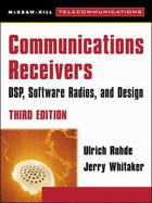 Communications Receivers: DPS, Software Radios, and Design