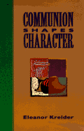 Communion Shapes Character