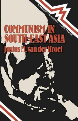 Communism in South-east Asia - Van Der Kroef, Justus Maria