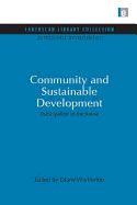 Community and Sustainable Development: Participation in the Future